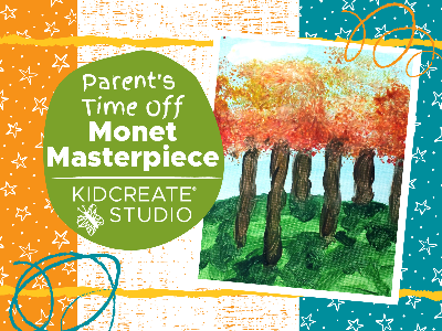 Parent's Time Off- Monet Masterpiece (5-12 Years)